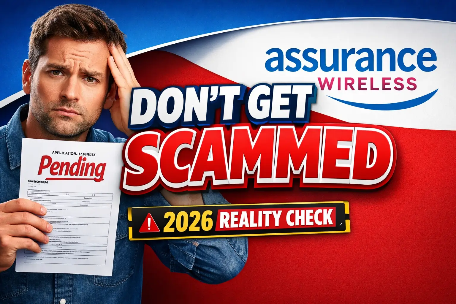 Worried person holding pending application with Assurance Wireless logo and scam warning text 2026 reality check